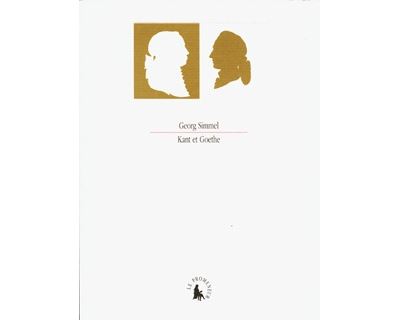 Kant et Goethe Contributions à l'histoire de la pensée moderne - Georg Simmel - Gallimard - broché - Essai