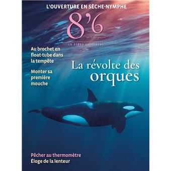 8'6 par Pêches sportives - LA RÉVOLTE DES ORQUES - 1