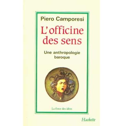 L'officine des sens - Piero Camporesi - broché
