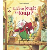 Si on jouait au loup