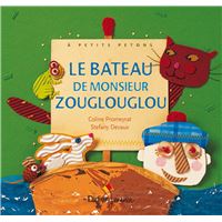 Le Bateau de Monsieur Zouglouglou