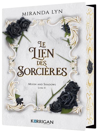 Le lien des sorcières - Moon and Shadows T2 - Miranda Lyn - Korrigan - relié - Roman