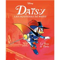 Daisy Les Mystères de Paris - Daisy Les mystères de Paris - Tome 1 Tome 1 : La Rose de Paris