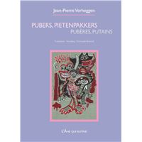 Pubères, putains / Pubers, pietenpakkers