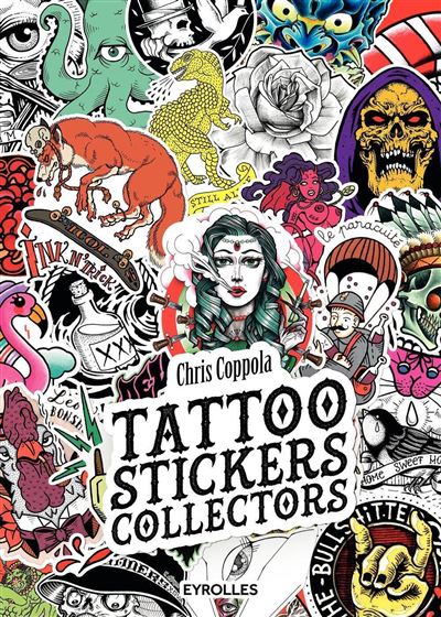 Tattoo stickers collectors - Chris Coppola - broché