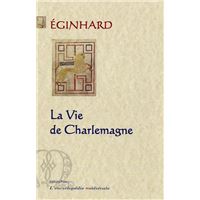 La Vie de Charlemagne.