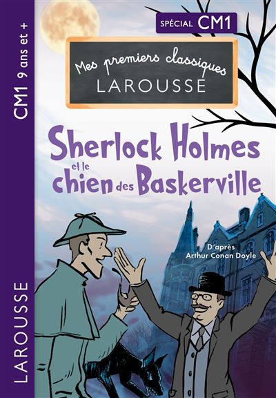 Sherlock Holmes et le chien des Baskerville - CM1 - Sir Arthur Conan Doyle - Larousse - broché - Scolaire / Universitaire