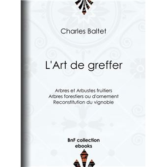 L'Art de greffer - 1