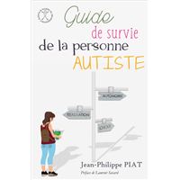 Guide de survie de la personne autiste