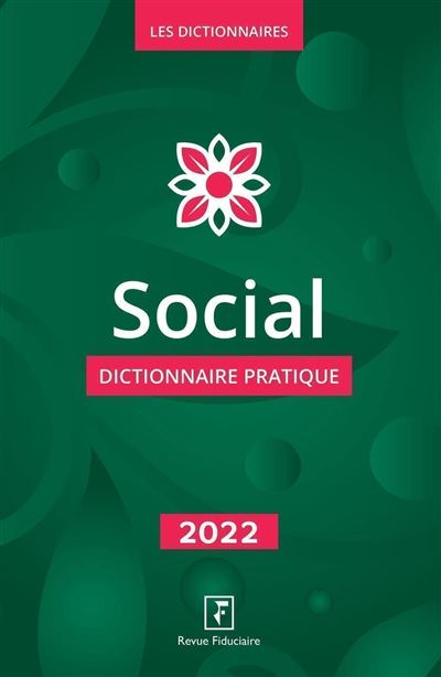 Social - dictionnaire pratique 2022