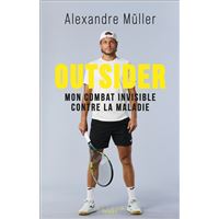 OUTSIDER MON COMBAT INVISIBLE CONTRE LA MALADIE