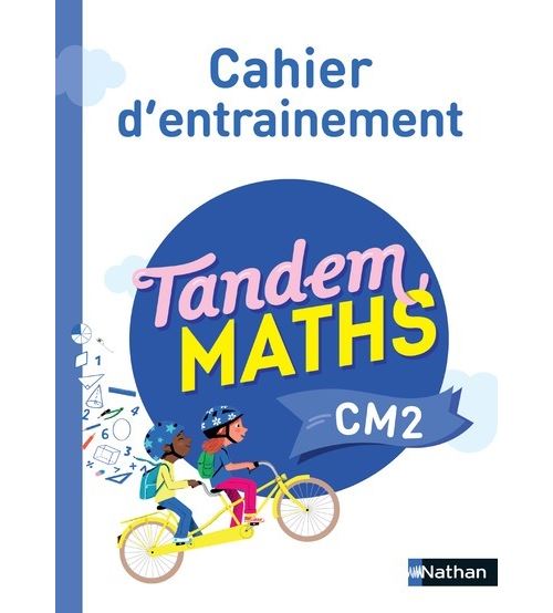Tandem Maths CM2 - Cahier d'entrainement