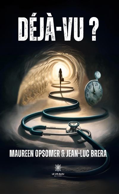 Déjà-vu ? - Maureen Opsomer - Le Lys Bleu - broché - Roman - Le Lys Bleu