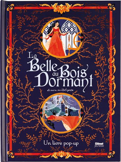Pop up La Belle au bois dormant - Dinara Mirtalipova - Glénat Jeunesse - cartonné - Contes et légendes jeunesse