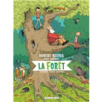 Hubert Reeves nous explique - tome 2 - La forêt