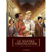 Le Maître Chocolatier - Tome 1 : Le Maître Chocolatier - Tome 1 - La Boutique