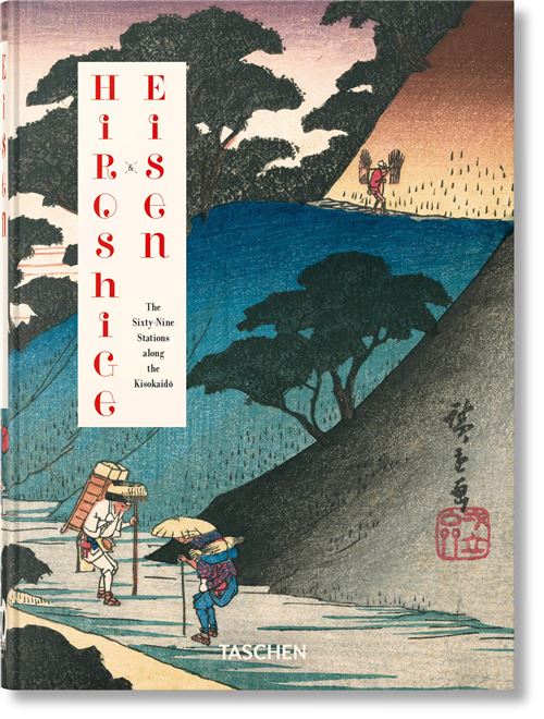 Hiroshige & Eisen. The Sixty-Nine Stations along the Kisokaido. 40th Ed. - Rhiannon Paget - relié