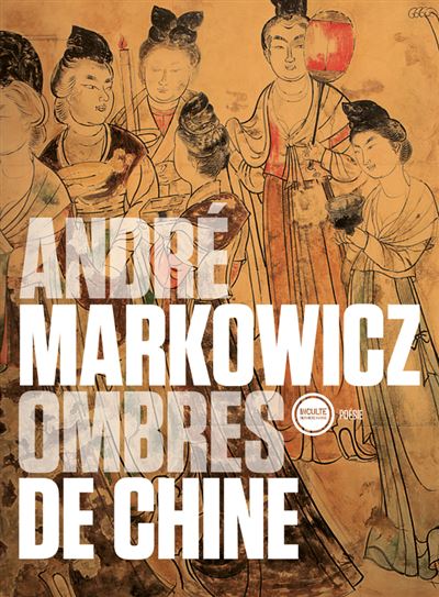Ombres de Chine - André Markowicz - broché