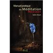 Manuel pratique de Méditation - Mise en oeuvre