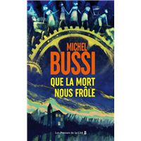 Que la mort nous frôle : le nouveau polar de Michel Bussi, nouveauté thriller 2026