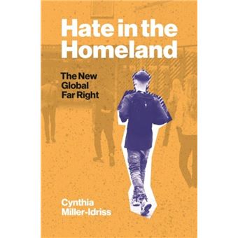 HATE IN THE HOMELAND : THE NEW GLOBAL FAR RIGHT - 1