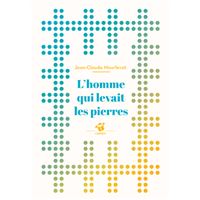 L'homme qui levait les pierres