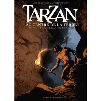 Tarzan - Au centre de la Terre : Tarzan T02 - Au centre de la Terre