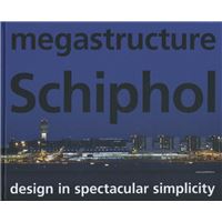 Megastructure Schiphol