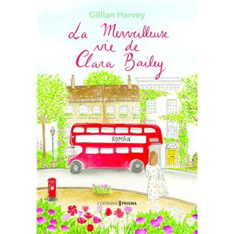 La merveilleuse vie de Clara Bailey - 1