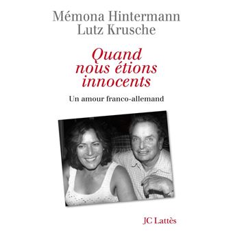 Quand nous étions innocents broché Mémona Hintermann, Lutz Krusche