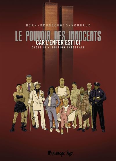 Le pouvoir des innocents (cycle II). Car l'enfer est ici (L'Intégrale)