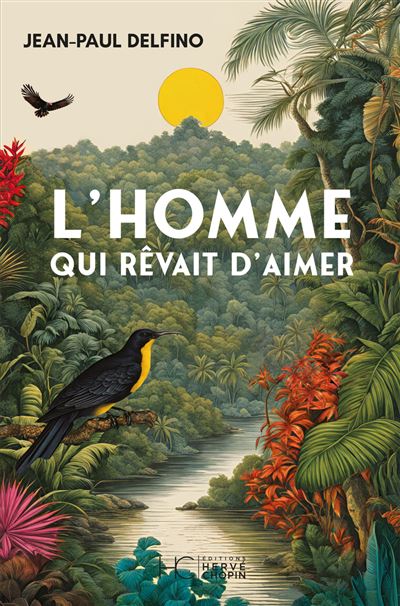 L'Homme qui rêvait d'aimer - Jean-Paul Delfino (2025)