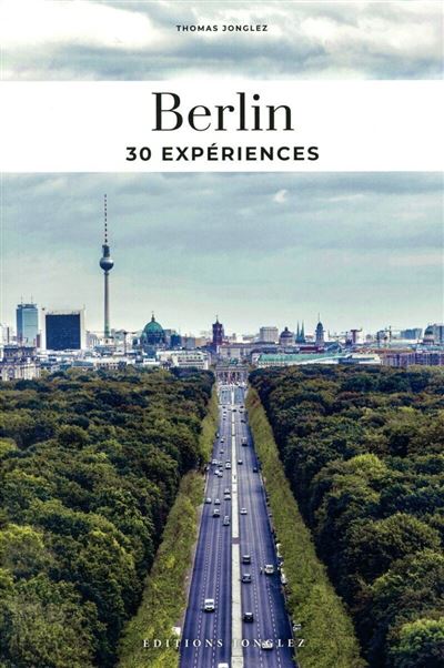 Berlin - 30 expériences
