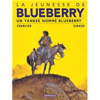 La Jeunesse de Blueberry - Tome 2 - Un Yankee nommé Blueberry