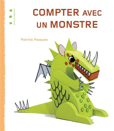 Compter avec un monstre - Patrick Pasques - broché