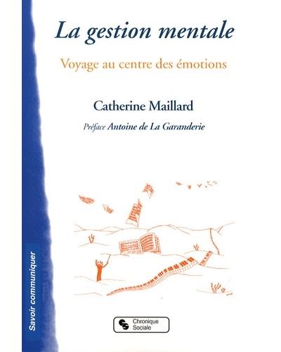 Gestion mentale - voyage au coeur des emotions (la)