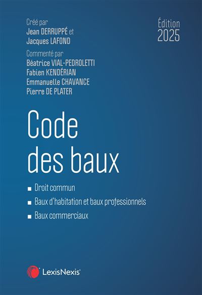 Code des baux 2025 - Béatrice Vial Pedroletti - LexisNexis - relié - Etude - Lexisnexis