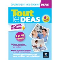 Tout le DEAS en fiches mémos - IFAS - Diplôme État Aide-Soignant
