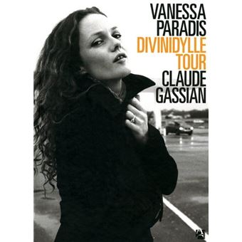 Vanessa Paradis, Divinidylle Tour - relié - Claude Gassian, Livre