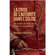 La Crise De L'Autorité Dans L'Église