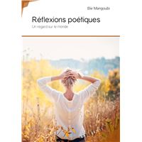 Réflexions poétiques - un regard sur le monde