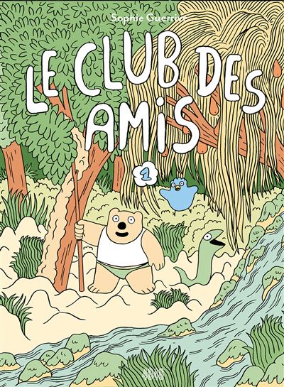 Le club des amis - Tome 01
