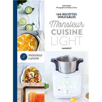 100 recettes inratables Monsieur Cuisine - Light