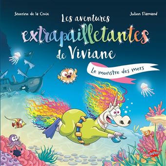 Viviane La Licorne - Les aventures extrapailletantes de Viviane - Le monstre des mers - 1