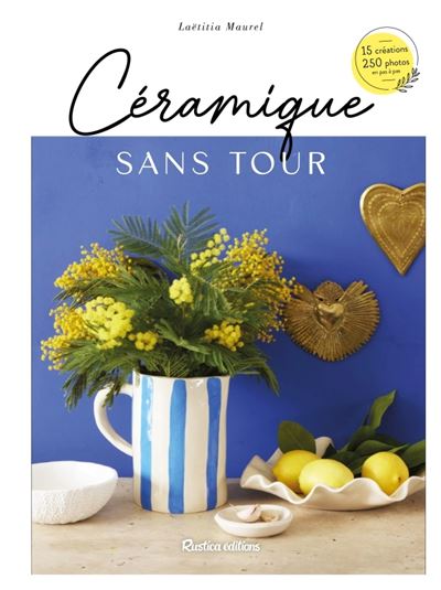 Céramique sans tour - Laetitia Maurel - relié