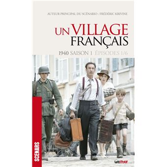 Un Village français (scénario saison 1) - 1