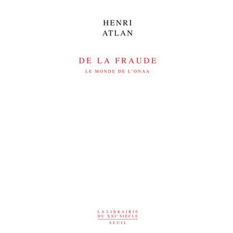 De la fraude. Le monde de l'onaa - 1