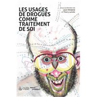 Les usages de drogues comme traitement de soi