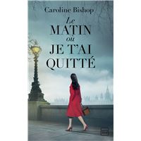 LE MATIN OU JE T'AI QUITTE