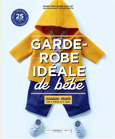 Garde-robe idéale de bébé - Marie-Émilienne Viollet - Marabout - broché - Guide